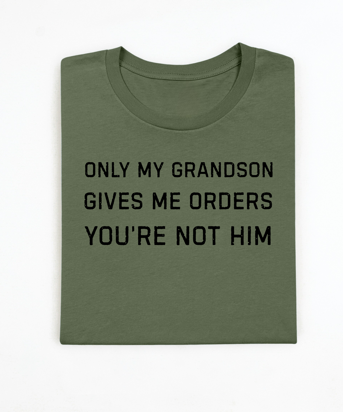 Grandson Gives Me Orders Premium T-Shirt