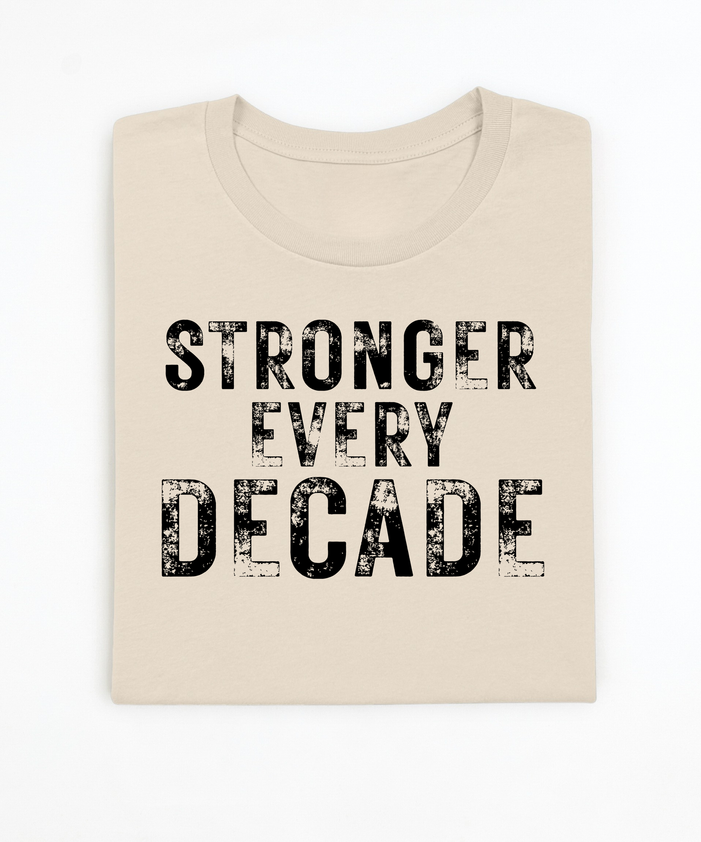 Stronger Every Decade Premium T-Shirt