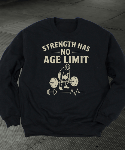 Strength Has No Age Limit Premium Sweatshirt