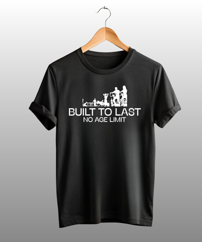 Built To Last No Age Limit Premium T-Shirt