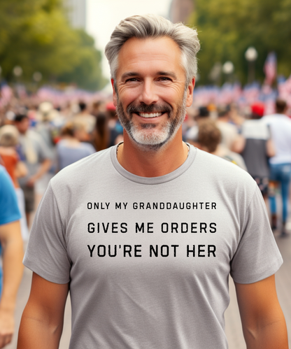 Granddaughter Gives Me Orders Premium T-Shirt