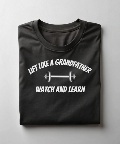 Lift Like A Grandfather Watch And Learn Premium T-Shirt