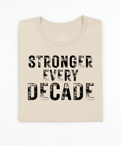 Stronger Every Decade Premium T-Shirt