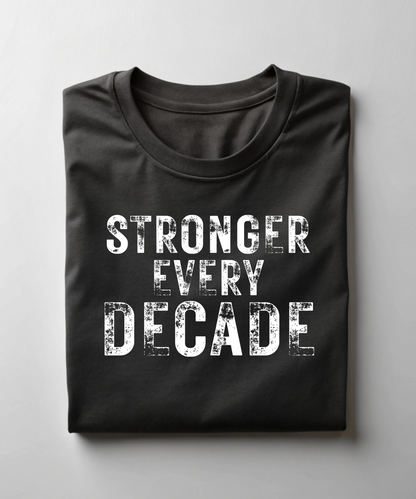 Stronger Every Decade Premium T-Shirt