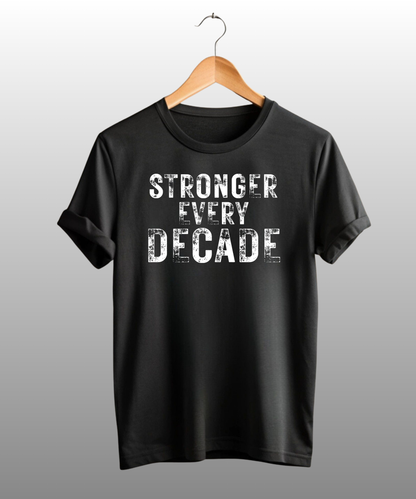 Stronger Every Decade Premium T-Shirt