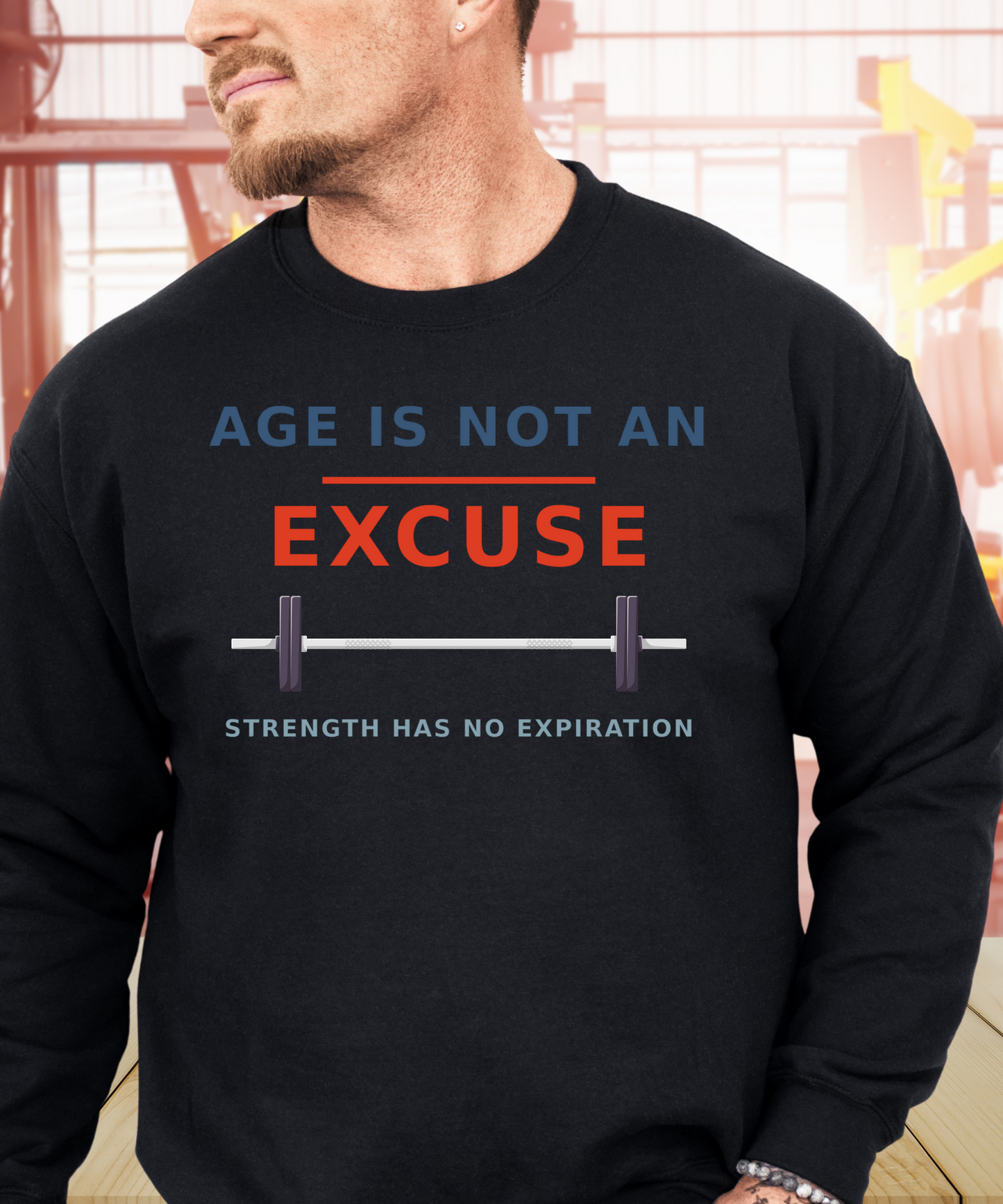 Age Is Not An Excuse Premium Sweatshirt
