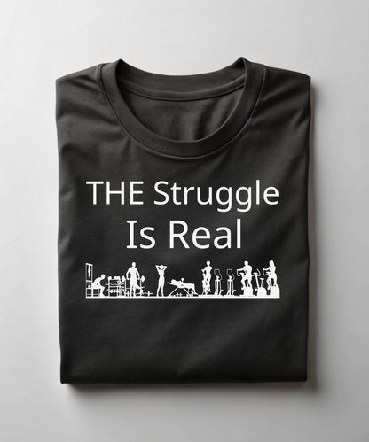 The Struggle Is Real Premium T-Shirt